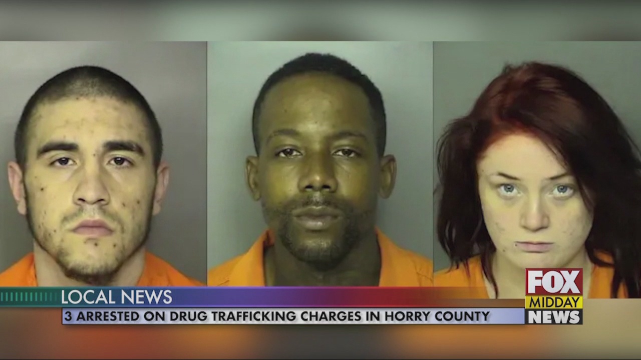 3 Arrested On Drug Trafficking Charges In Horry County - WFXB