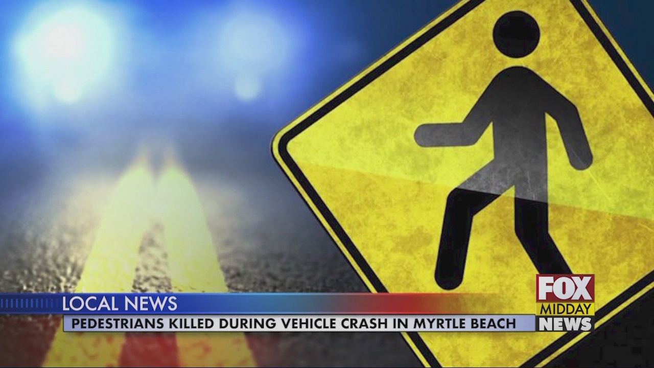 2 Pedestrians Were Killed After a 2 Vehicle Crash in Myrtle Beach - WFXB