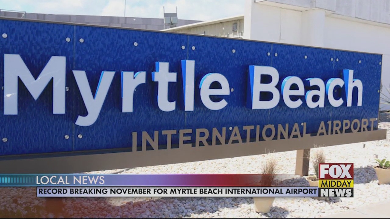 Record Breaking November for Myrtle Beach International Airport - WFXB