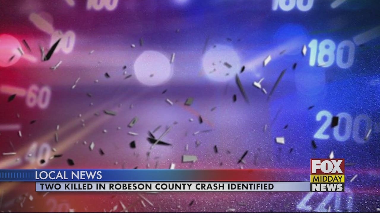 Two Killed in Robeson County Crash Identified - WFXB