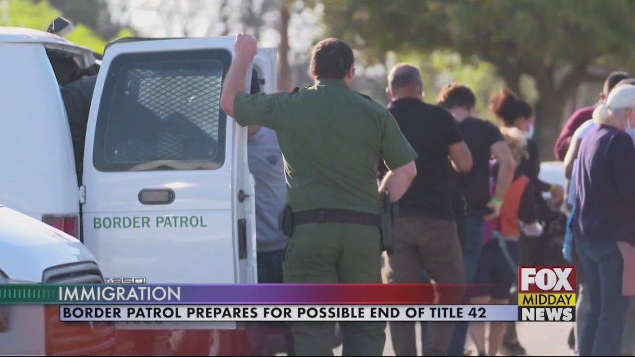 Border Patrol Prepares for Possible End of Title 42 at U.S. Mexico ...