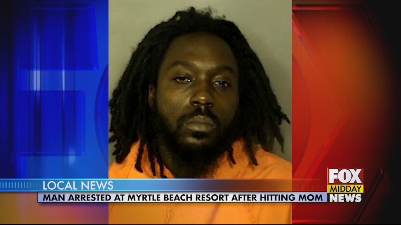 Man Arrested in Myrtle Beach After Allegedly Hitting His Mother - WFXB