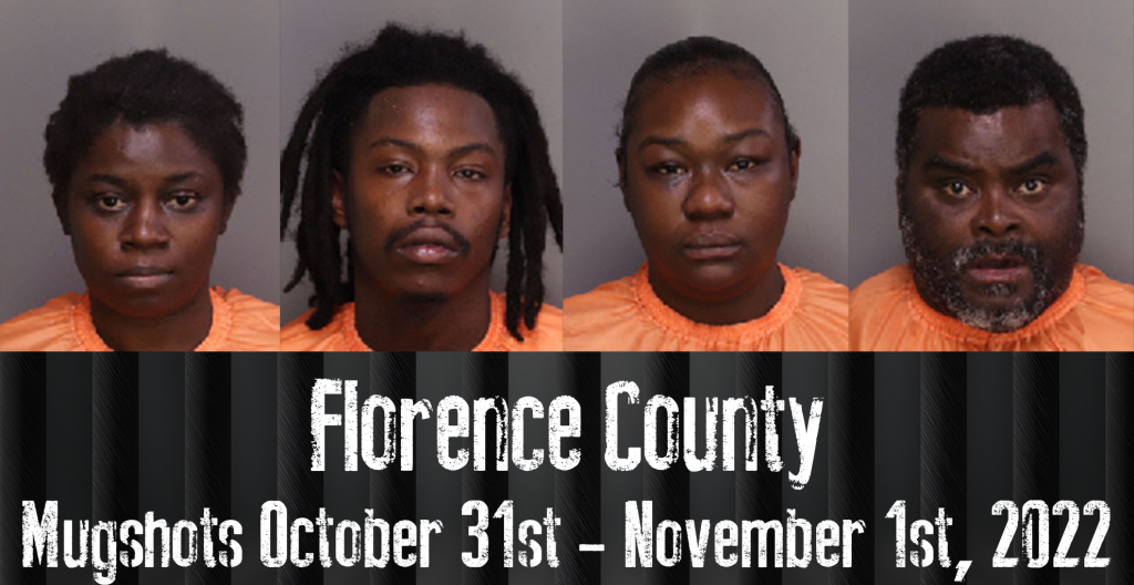 Florence County Mugshots October 31st November 1st, 2022 WFXB