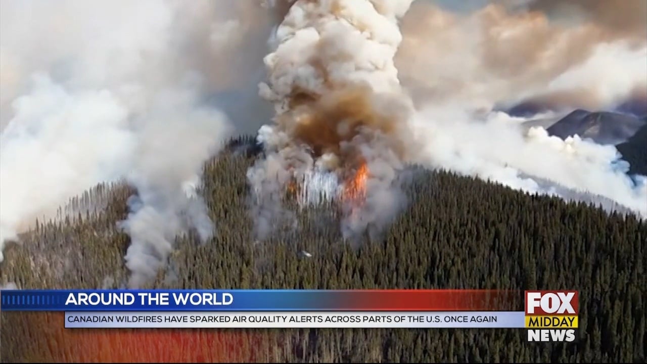 Canadian Wildfires Prompt Air Quality Alerts In The U.S. Again - WFXB
