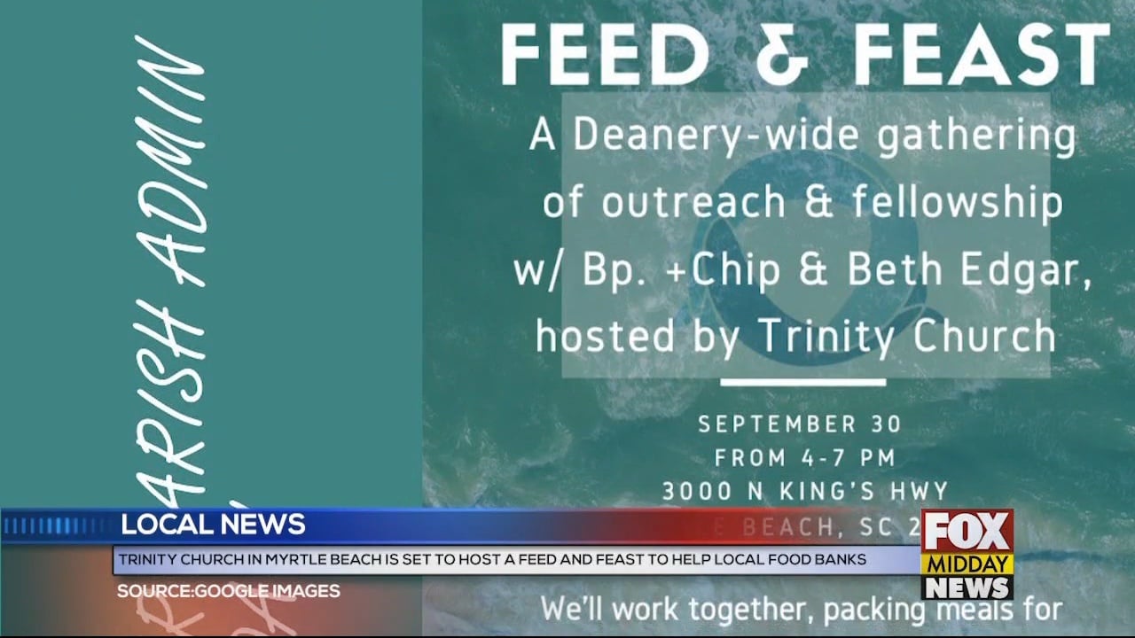 Trinity Church In Myrtle Beach Is Set To Hosts A Volunteer Feed And ...