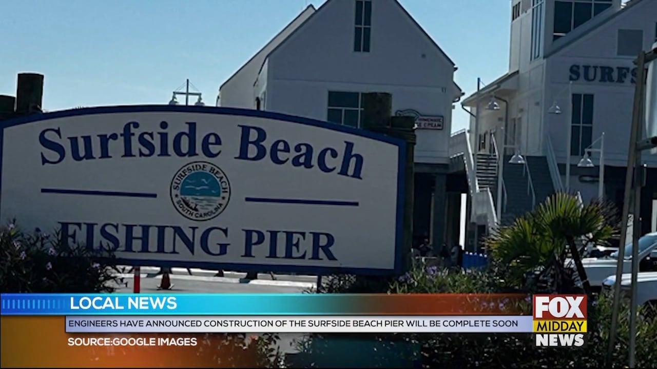 Completion Date Set For Surfside Beach Pier Construction - WFXB