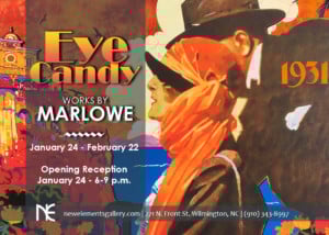 Eye Candy by Marlowe @ New Elements Gallery | Wilmington | North Carolina | United States