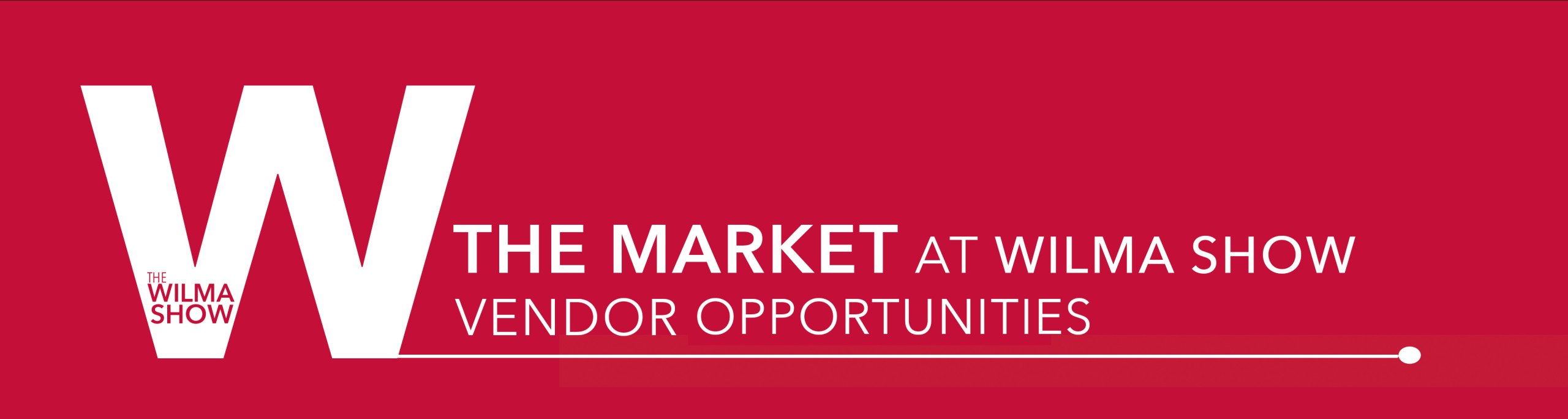 The Market at WILMA Show Vendor Opportunities WILMA magazine