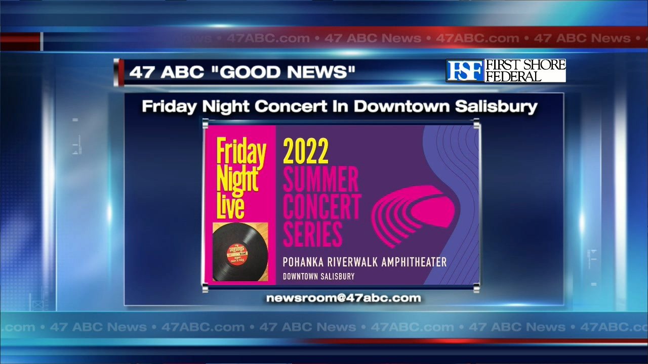 Friday Night Live concert returns to Downtown Salisbury 47abc
