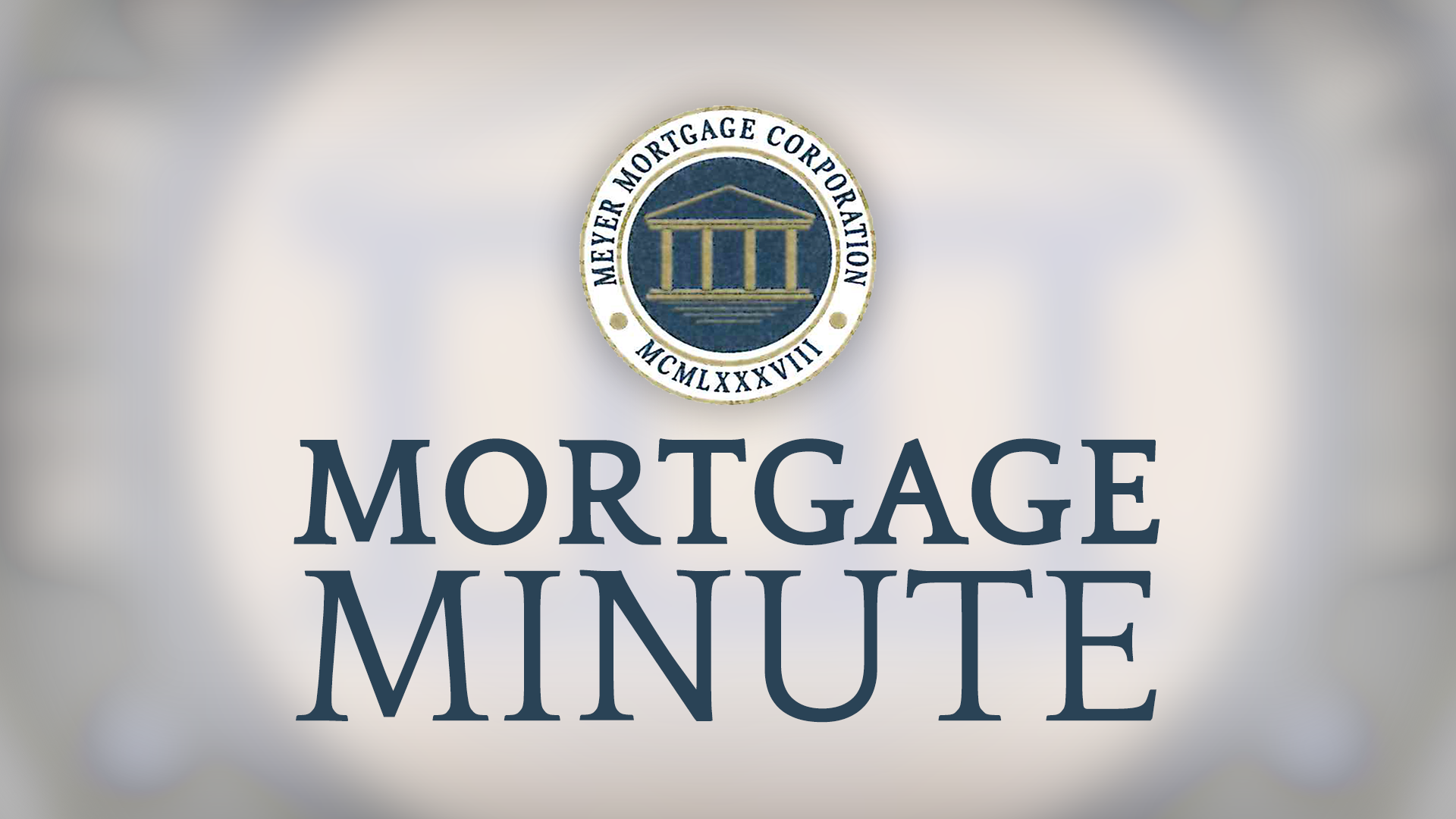 https://wpcdn.us-east-1.vip.tn-cloud.net/www.wnky.com/content/uploads/2020/08/Meyer-Mortgage-Minute-1.png