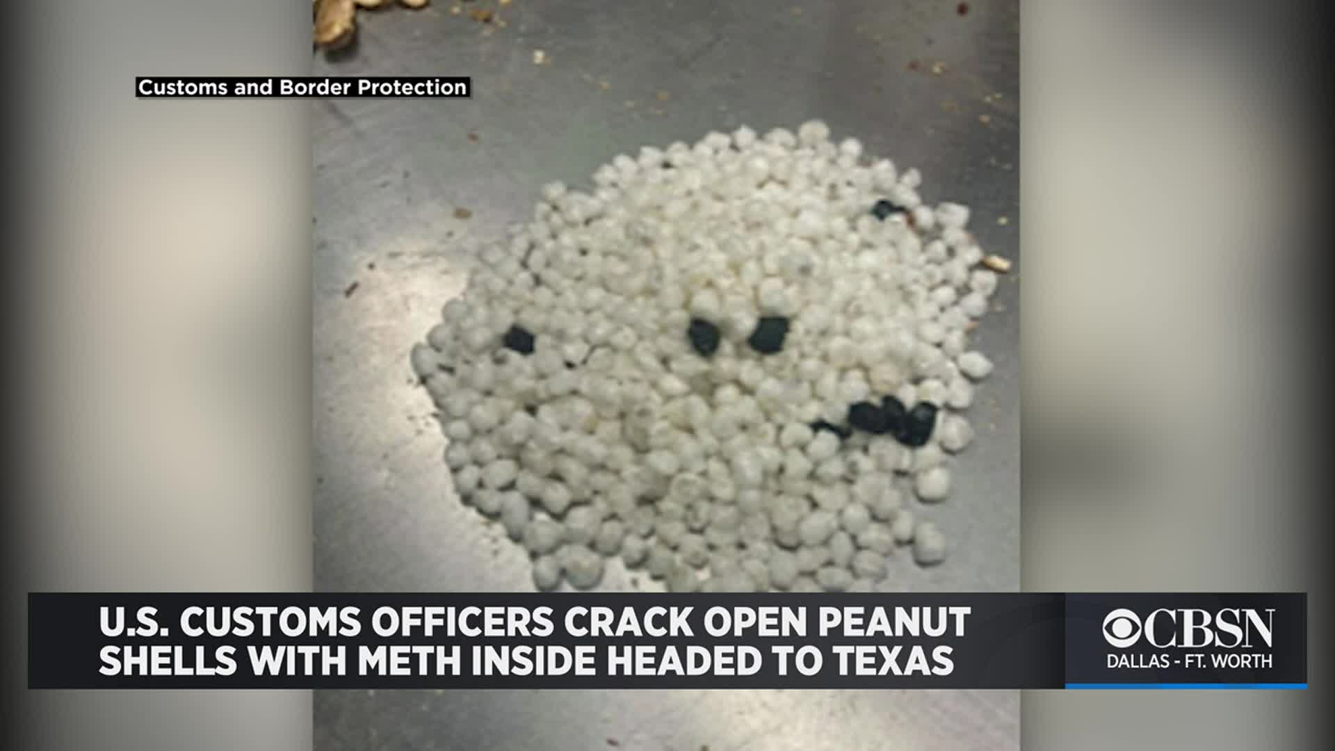 U.S. Customs Officers Crack Open Peanut Shells With Meth Inside Headed ...