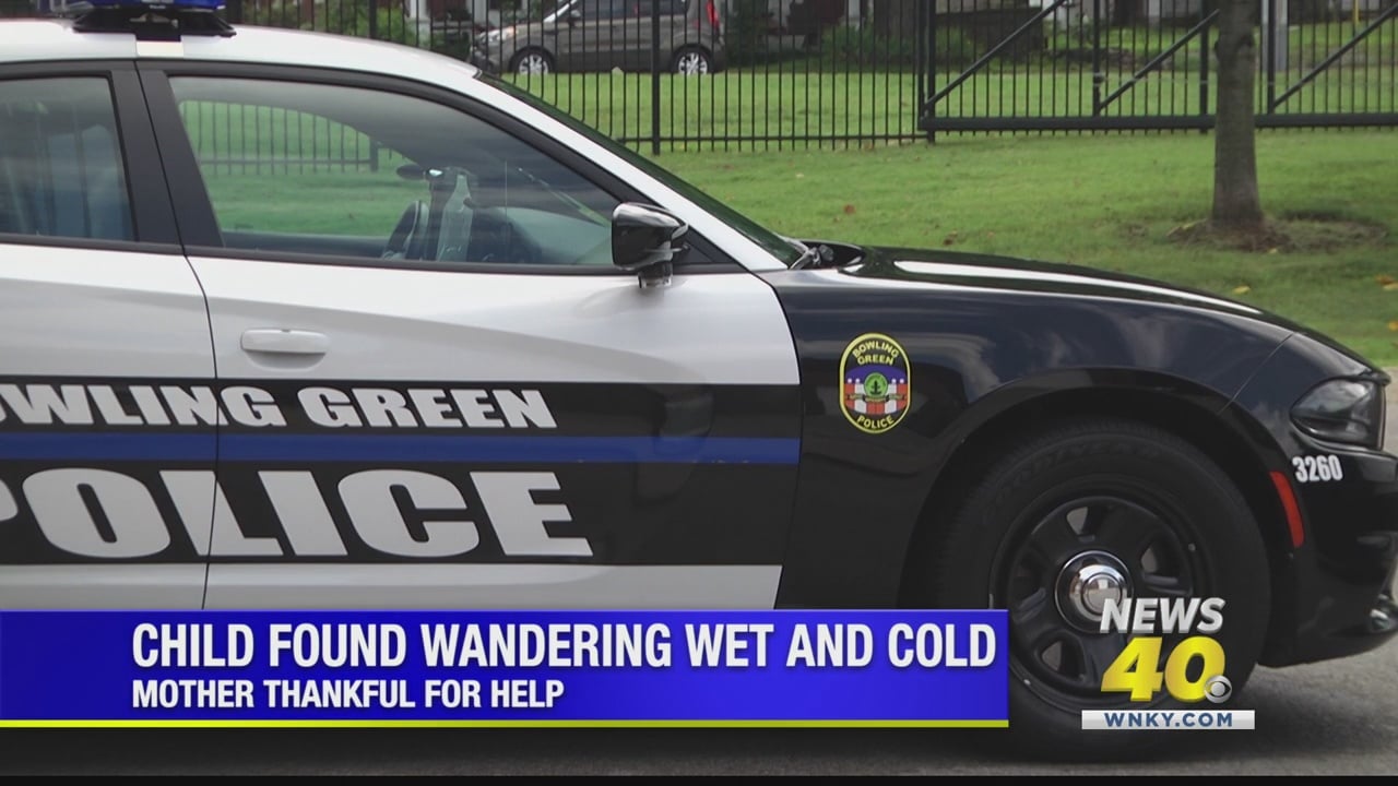 Soaking wet toddler found alone in Bowling Green - WNKY News 40 Television