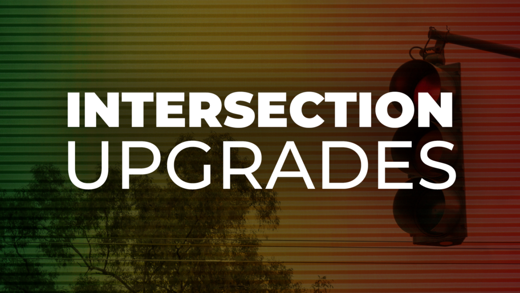 Intersection Upgrades