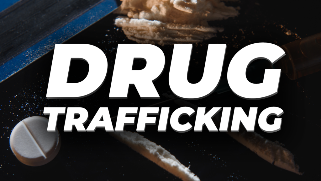 Drug Traffcking