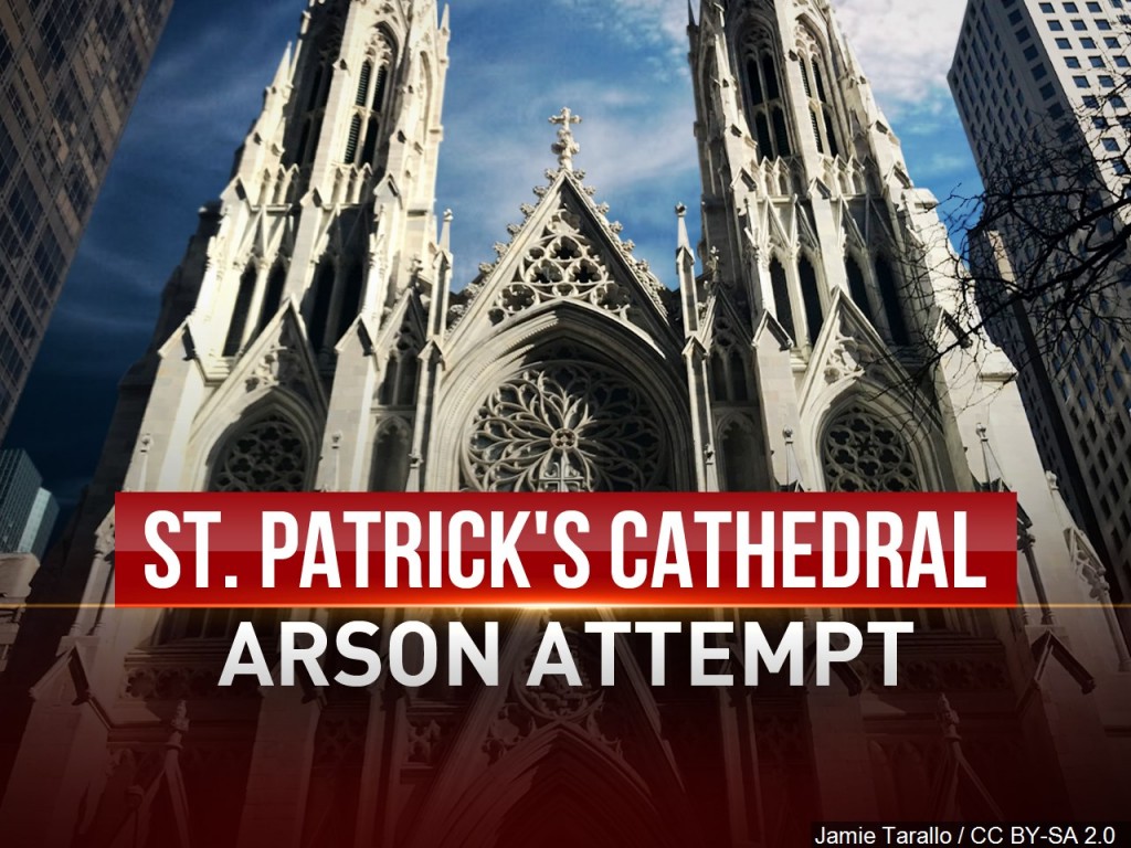Man arrested with gas cans and lighters at St. Patrick's Cathedral