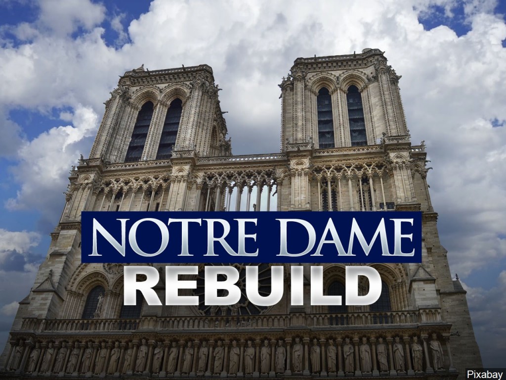 Notre Dame Rebuild