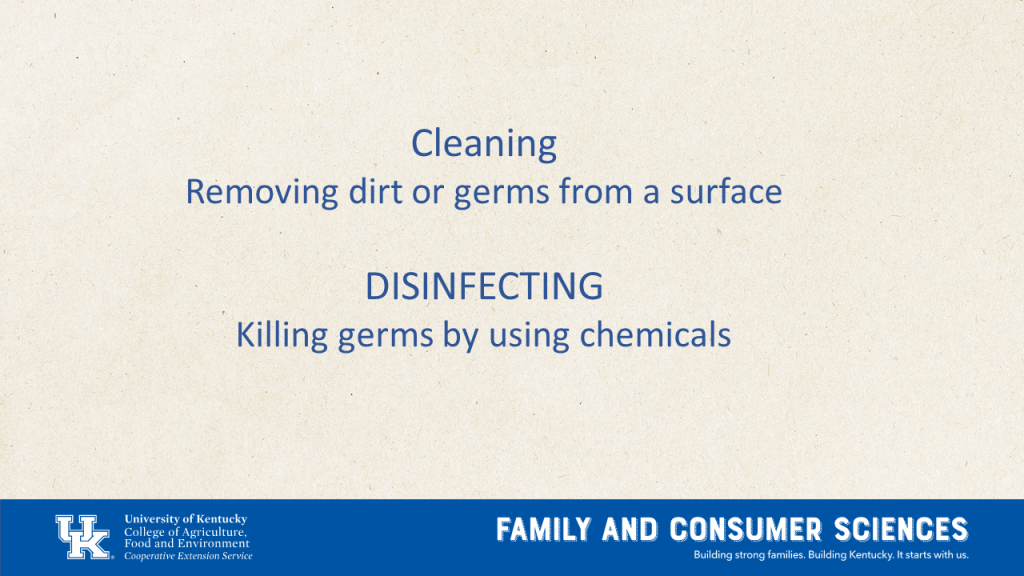 CLEANING VS. DISINFECTING: WHAT'S THE DIFFERENCE?