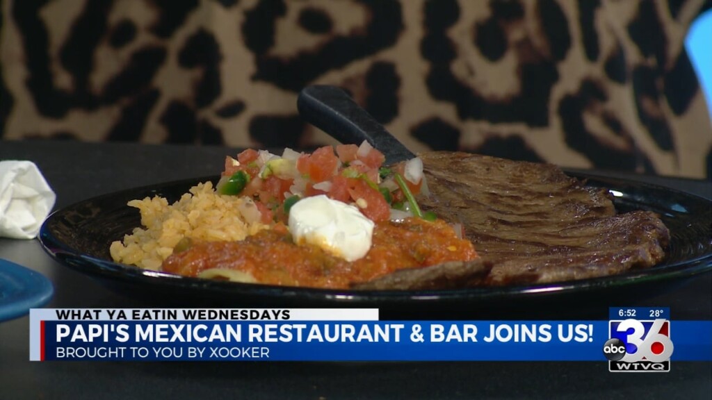 What Ya Eatin' Wednesday:papi's Mexican Restaurant & Bar 3/8/2023