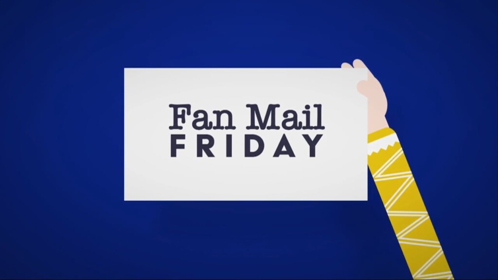Fan Mail Friday 5/12/2023