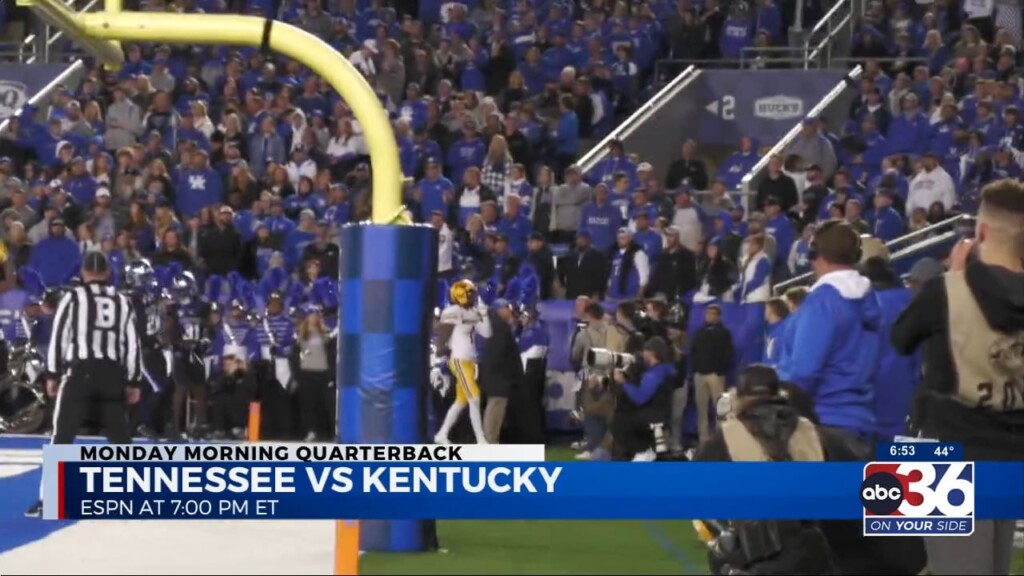Monday Morning Quarterback Looking Forward To Tennessee Vs Kentucky Game