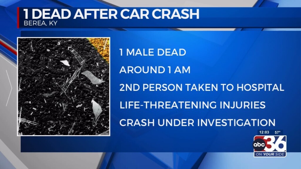 1 Dead After Car Crash In Berea Ky