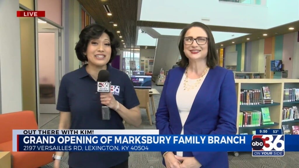 Kim Dixon Goes Out There To Marksbury Family Branch Library For Grand Opening News