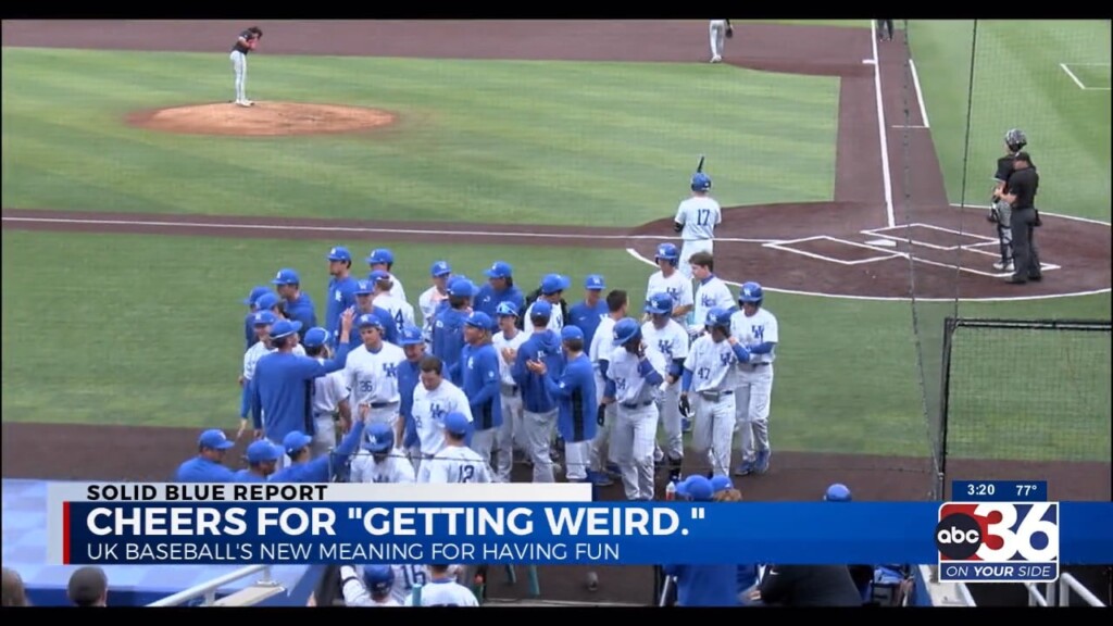 Kentucky Baseball Explains The Meaning Behind "getting Weird."
