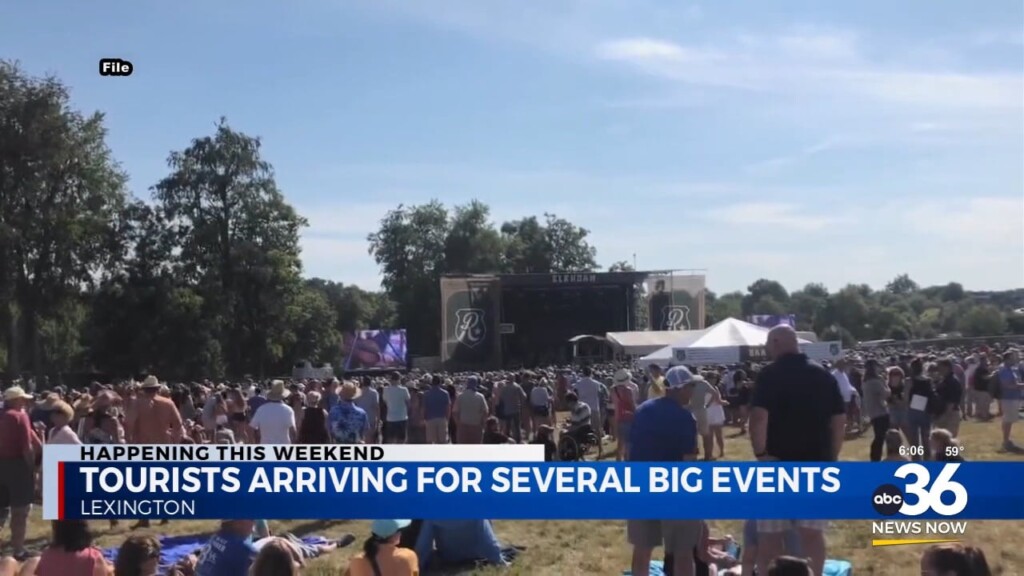 Tourists Arriving For Several Big Events In Lexington