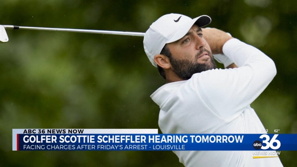 Golfer Scottie Scheffler Hearing Tomorrow In Louisville