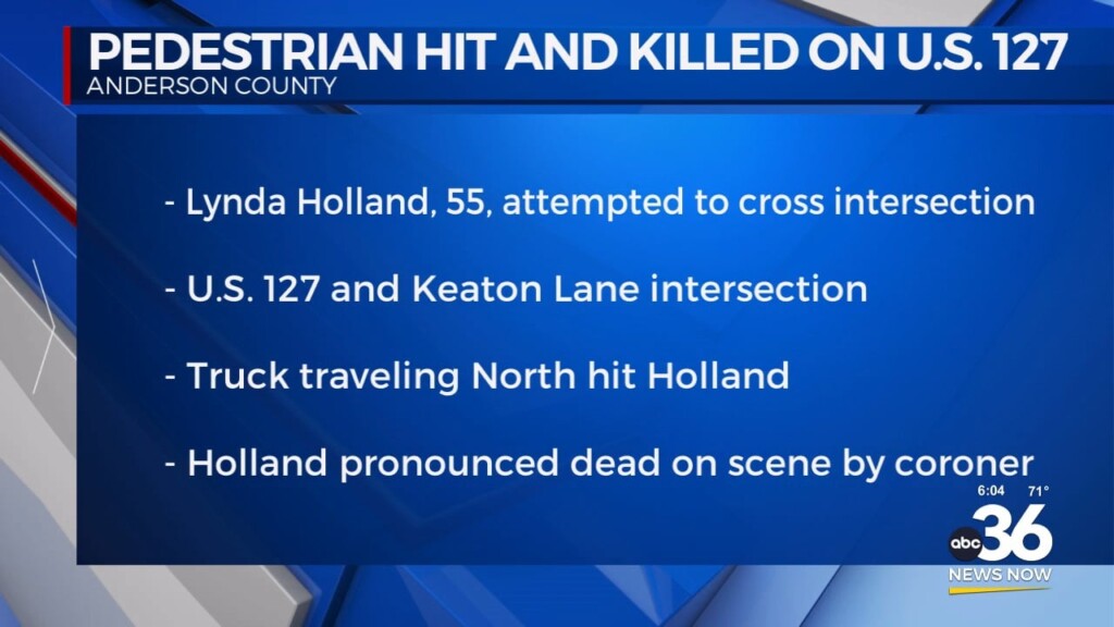 A Pedestrian Hit And Killed On U.s. 127 In Anderson County