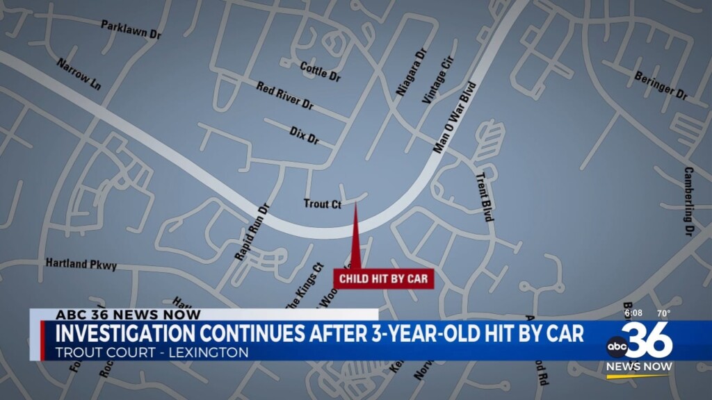 Investigation Continues After A 3 Year Old Was Hit By A Car In Lexington