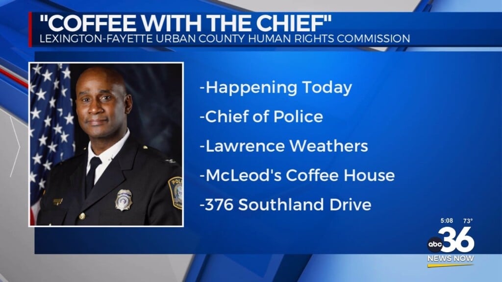 Police Event "coffee With The Chief" Happens Today Thursday July 18th At Mcleod's Coffee House On Southland Drive From 11:00 Am To Noon