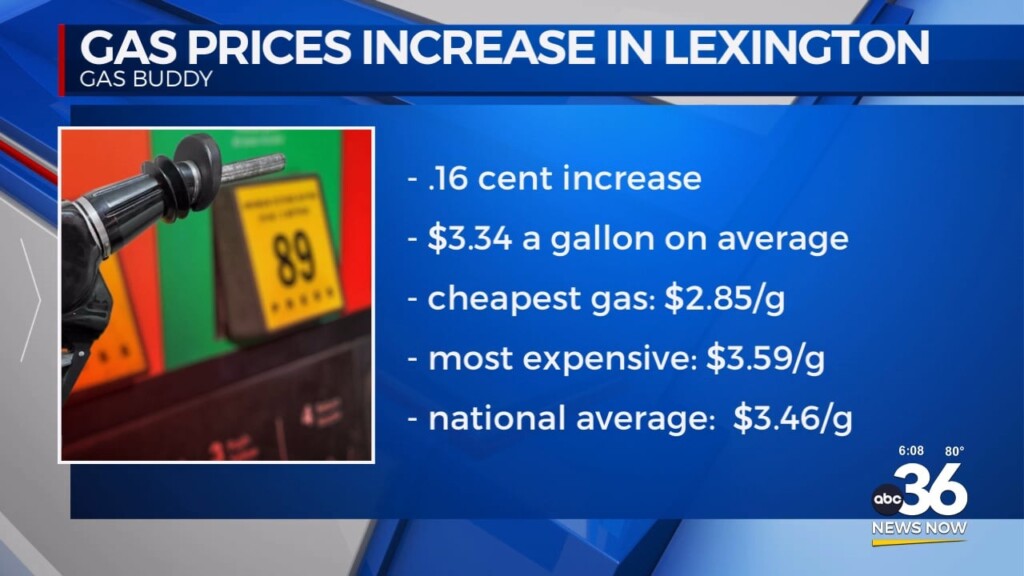 Gas Prices Increase In Lexington 070124