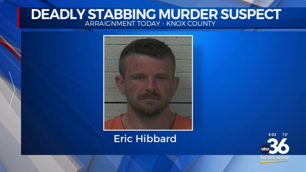 Arraignment Today For Deadly Stabbing Murder Suspect In Knox County