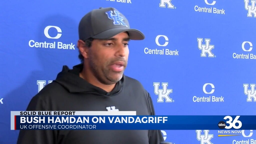 Bush Hamdan Says Brock Vandagriff Is Beginning To Control His Kentucky Offense