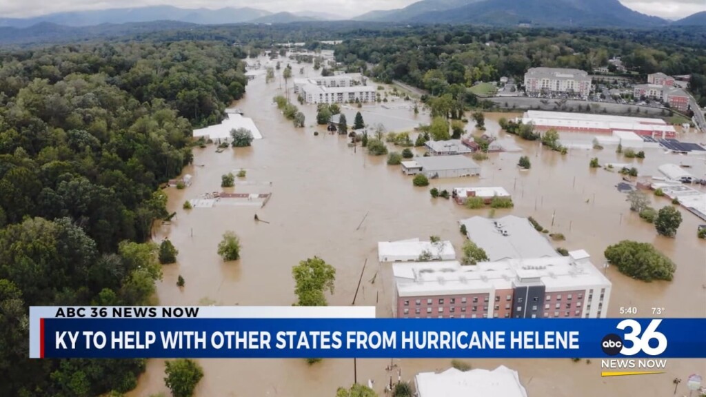 Ky To Help Out With Other States Impacted By Hurricane Helene 100224