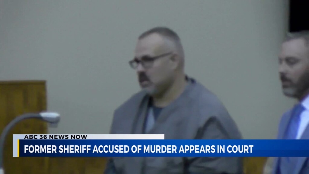 Former Sheriff Accused Of Murder Court Appearance