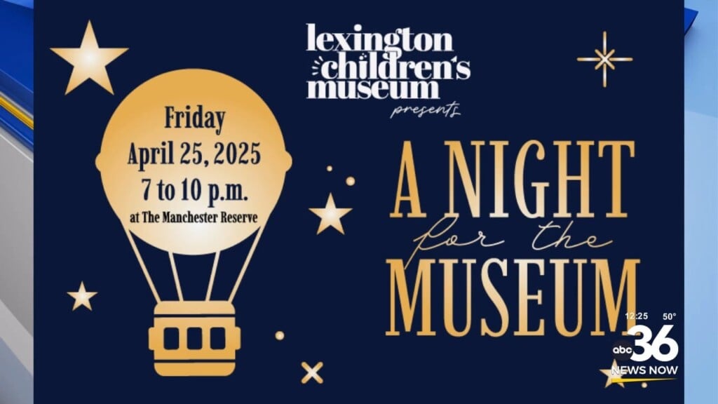 Enjoy A Night For The Museum Presented By The Lexington Children's Museum