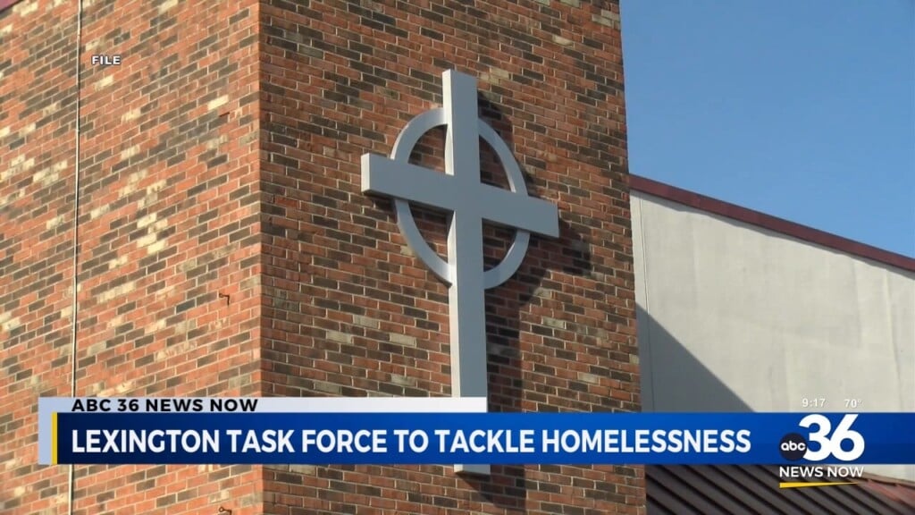 Lexington Task Force Created To Tackle Homelessness