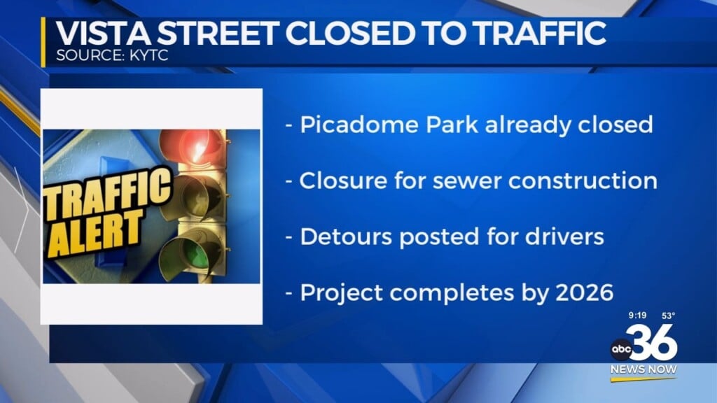 Vista Street Closed To Traffic