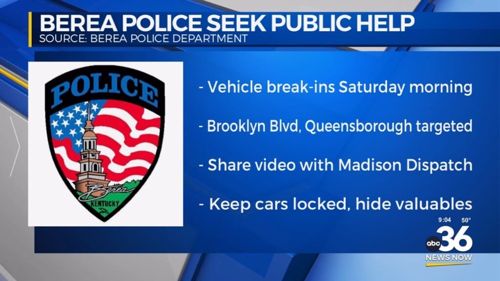 Berea Police Seek Public Help With Vehicle Break Ins