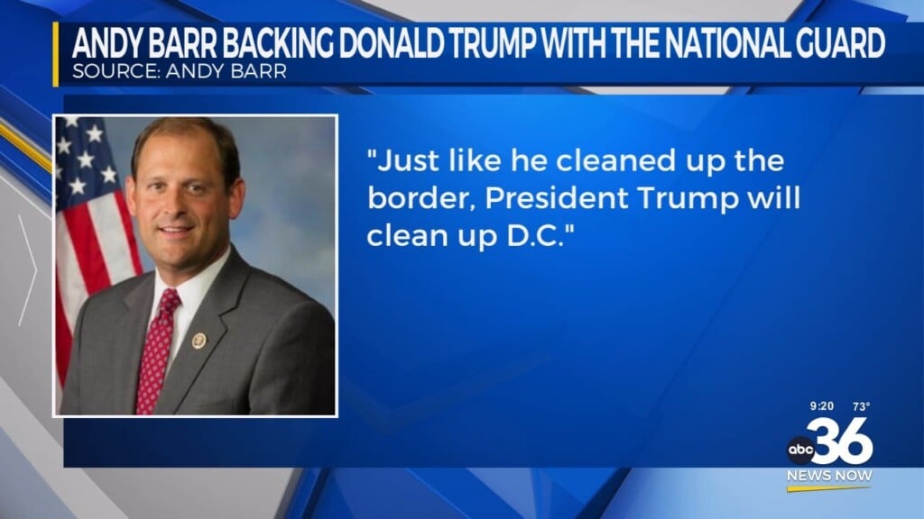 Andy Barr Backing Donald Trump With The National Guard