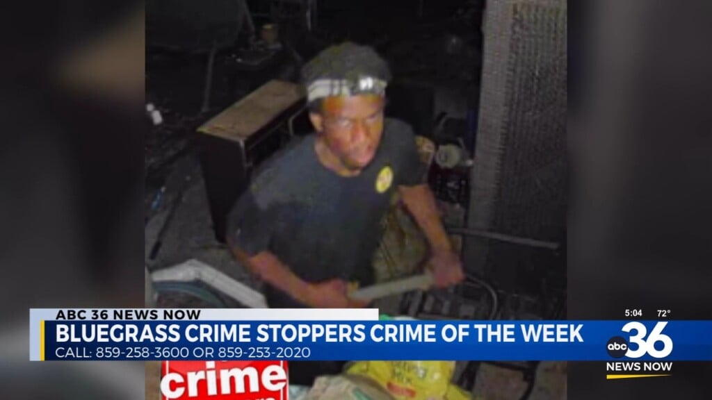 Bluegrass Crime Stoppers Crime Of The Week