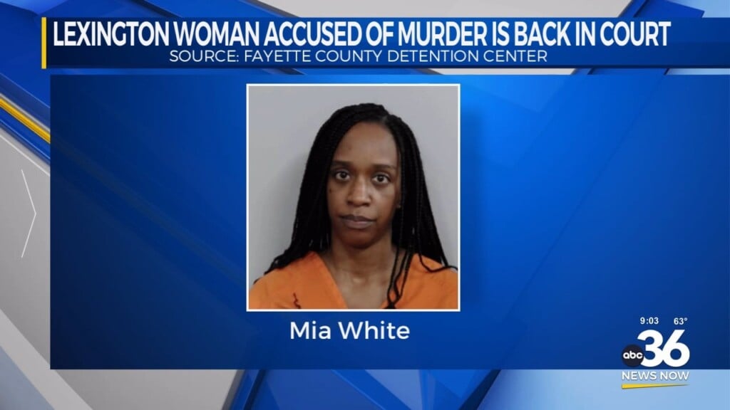 Lexington Woman Accused Of Murder Is Back In Court