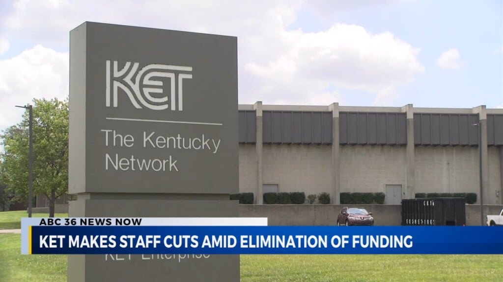 Ket Makes Staff Cuts Amid Elimination Of Funding