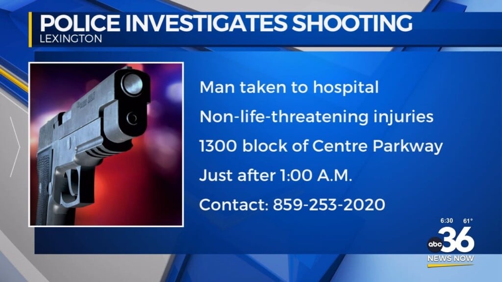 Lexington Police Investigate Early Morning Shooting On Centre Parkway