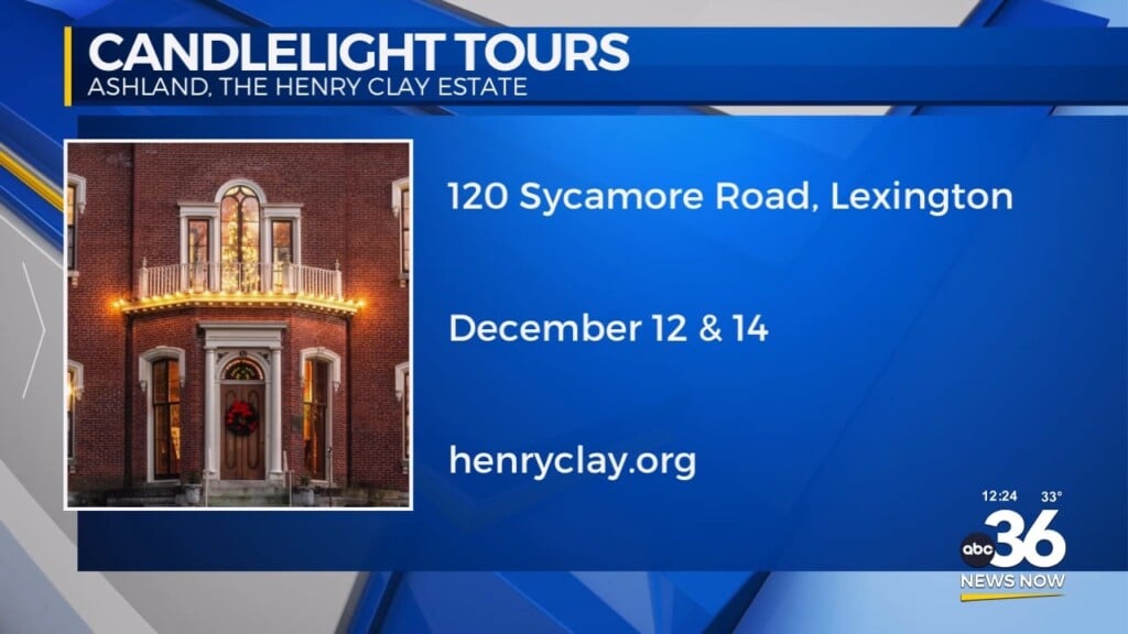 Ashland The Henry Clay Estate Holiday Candlelight Tours