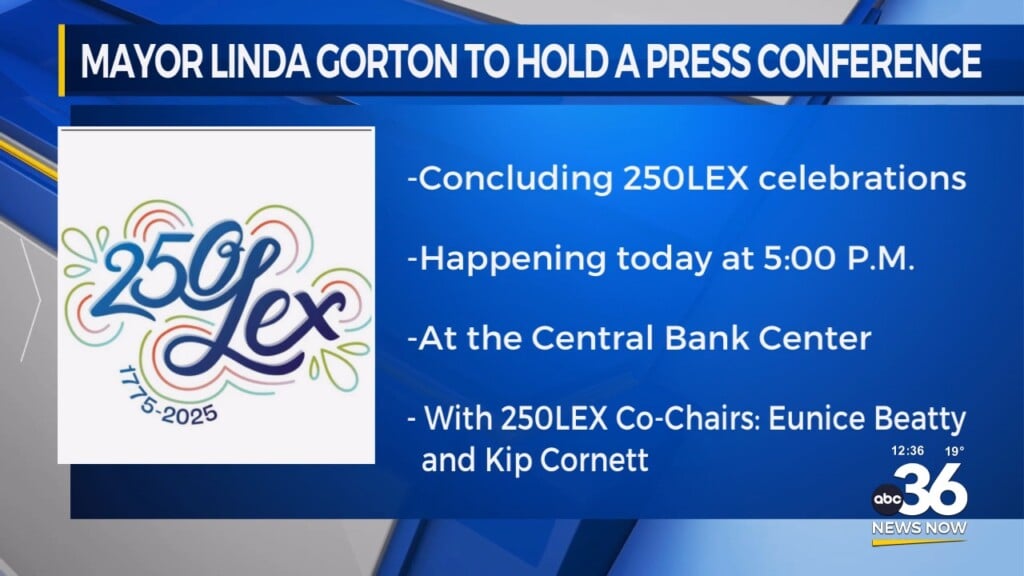 Mayor Gorton Concludes 250lex Celebration With Press Conference