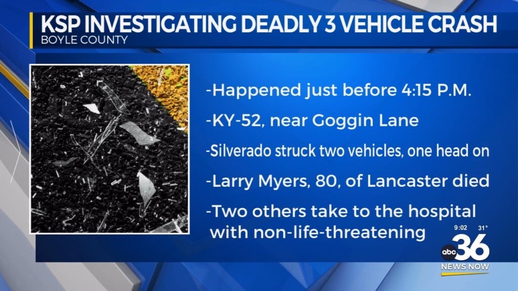 Ksp Investigating A Deadly Three Vehicle Crash In Boyle County