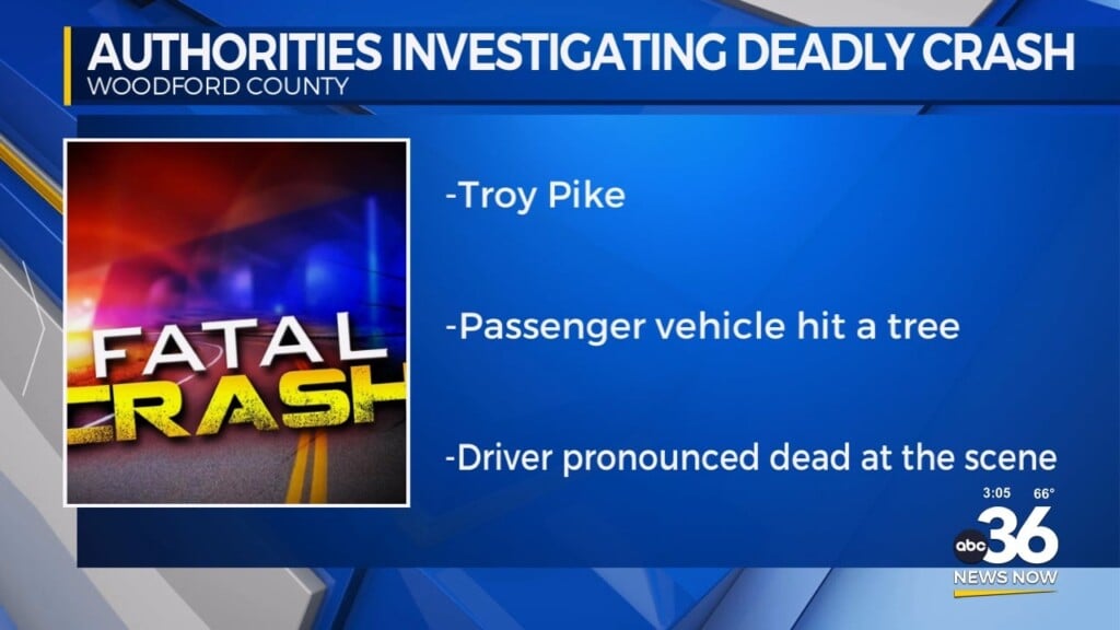 Deadly Crash Under Investigation On Troy Pike In Woodford County